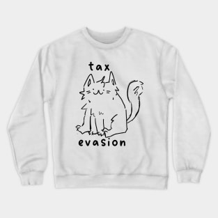 Tax Evasion Cat Crewneck Sweatshirt